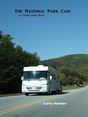 cover image of The National Park Case a Tucker Crime Novel